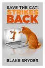 Save the Cat Strikes Back More Trouble for Screenwriters to Get Into and Out Of