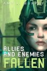 Allies and Enemies: Fallen (Volume 1)