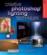 Creative Photoshop Lighting Techniques Revised and Updated