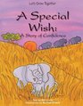 A Special Wish A Story of Confidence North American Edition