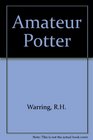 Amateur Potter