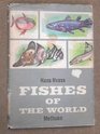 Fishes of the World