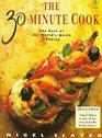 The 30Minute Cook The Best of the World's Quick Cooking