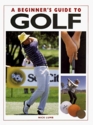 A Beginner's Guide to Golf