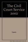 Civil Court Service 2002