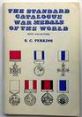 The standard catalogue war medals of the world with valuations 16501979