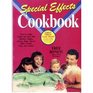 The Amazing  Incredible Special Effects Cookbook