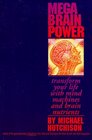 Mega Brain Power Transform Your Life With Mind Machines and Brain Nutrients
