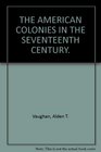 The American colonies in the seventeenth century