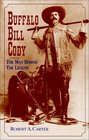 Buffalo Bill Cody The Man Behind the Legend