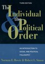 The Individual and the Political Order Third Edition