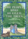The People Who Hugged the Trees An Environmental Folk Tale