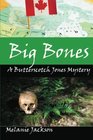 Big Bones A Butterscotch Jones Mystery