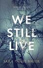 We Still Live