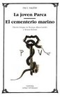 La Joven Parca El cementerio Marino / The Young Fate The Graveyard by the Sea