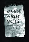 Teenage Suicide Notes An Ethnography of SelfHarm