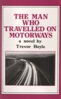 The Man Who Traveled on Motorways