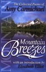 Mountain Breezes: The Collected Poems of Amy Carmichael