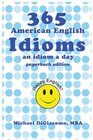 365 American English Idioms An Idiom A Day