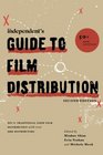 The Independent's Guide to Film Distribution