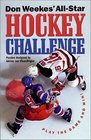 Don Weekes' AllStar Hockey Challenge Play the Game and Win