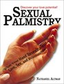 Sexual Palmistry What Your Hand Reveals About Love Sex and Relationships