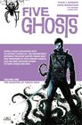 Five Ghosts Volume 1 The Haunting of Fabian Gray TP