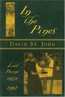 In the Pines Lost Poems 19721997
