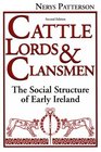 Cattle Lords and Clansmen The Social Structure of Early Ireland