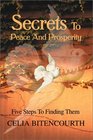 Secrets to Peace and Prosperity Five Steps to Finding Them
