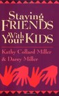 Staying Friends With Your Kids
