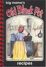 Big Mama's Old Black Pot
