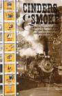 Cinders and Smoke  A Mile by Mile Guide for the Durango to Silverton Narrow Gauge Trip