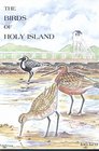 The Birds of Holy Island and Lindisfarne National Nature Reserve