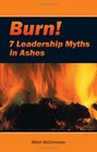 Burn Leadership Myths in Flames