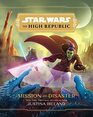 Star Wars The High Republic Mission to Disaster