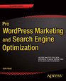 Pro WordPress Marketing and Search Engine Optimization