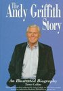 The Andy Griffith Story  An Illustrated Biography