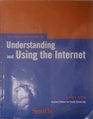 The Complete Guide to Understanding and Using the Internet