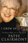 I Grew Up Little : Finding Hope in a Big God