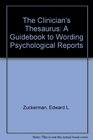 The Clinician's Thesaurus A Guidebook to Wording Psychological Reports
