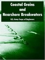 Coastal Groins And Nearshore Breakwaters