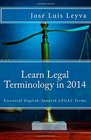 Learn Legal Terminology in 2014 Essential EnglishSpanish LEGAL Terms