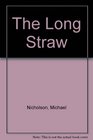 The Long Straw
