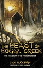 THE BEAST OF BOGGY CREEK The True Story of the Fouke Monster