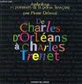 de charles d'orleans a charles Trenet Anthologie et Portraits De La Poesie Francaise