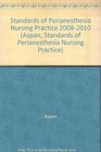 Standards of Perianesthesia Nursing Practice 20082010