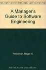 A Manager's Guide to Software Engineering