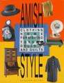 Amish Style Clothing Home Furnishing Toys Dolls and Quilts