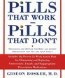 Pills That Work Pills That Don't  Demanding and Getting the Best and Safest Medications for You and Your Family
